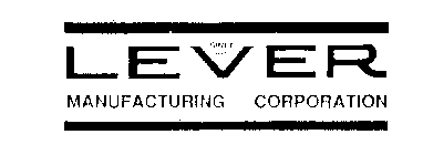 LEVER MANUFACTURING CORPORATION SINCE 1910