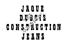JAQUE DUBOIS CONTRUCTION JEANS THE ORIGINAL