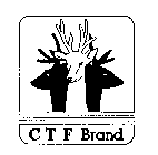 C T F BRAND