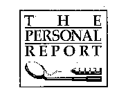 THE PERSONAL REPORT