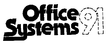 OFFICE SYSTEMS 91