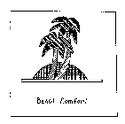 BEACH COMFORT