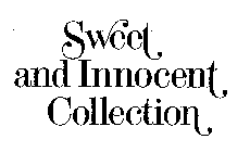 SWEET AND INNOCENT COLLECTION