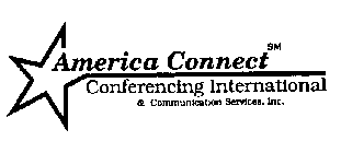 AMERICA CONNECT CONFERENCING INTERNATIONAL & COMMUNICATION SERVICES, INC.