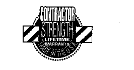 CONTRACTOR STRENGTH LIFETIME WARRANTY MADE IN THE U.S.A.