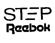 STEP REEBOK