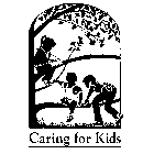 CARING FOR KIDS