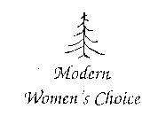 MODERN WOMEN'S CHOICE