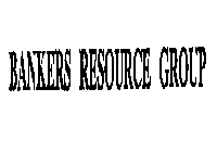 BANKERS RESOURCE GROUP