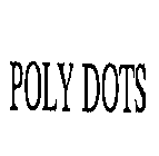 POLY DOTS