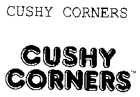 CUSHY CORNERS