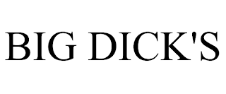 BIG DICK'S