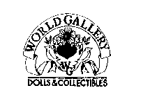 WORLD GALLERY DOLLS & COLLECTIBLES WG