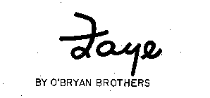 FAYE BY O'BRYAN BROTHERS