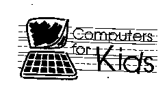 COMPUTERS FOR KIDS