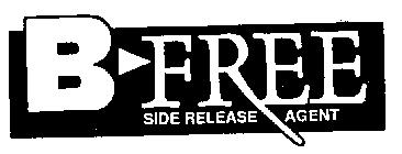 B-FREE SIDE RELEASE AGENT