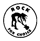 ROCK FOR CHOICE