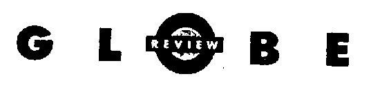 GLOBE REVIEW