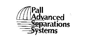 PALL ADVANCED SEPARATIONS SYSTEMS