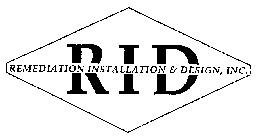 RID REMEDIATION INSTALLATION & DESIGN, INC.