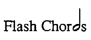 FLASH CHORDS