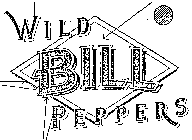 WILD BILL PEPPERS
