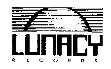 LUNACY RECORDS