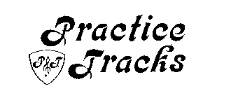 PRACTICE TRACKS P T