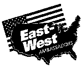 EAST-WEST AMBASSADORS