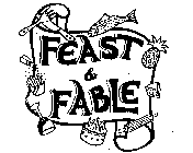 FEAST & FABLE