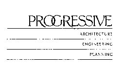 PROGRESSIVE ARCHITECTURE ENGINEERING PLANNING