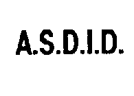 A.S.D.I.D.