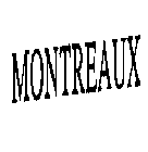 MONTREAUX