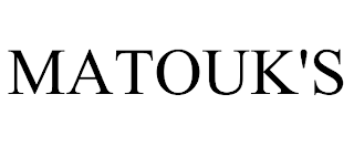 MATOUK'S