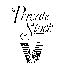 PRIVATE STOCK AMERICAN VALUE SELECTION