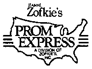 JEANNE ZOFKIE'S PROM EXPRESS A DIVISION OF ZOFKIE'S INC.