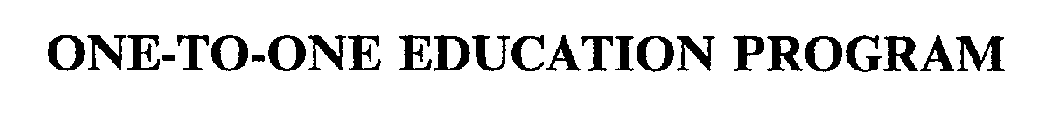 ONE-TO-ONE EDUCATION PROGRAM