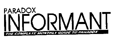 INFORMANT THE COMPLETE MONTHLY GUIDE TO PARADOX