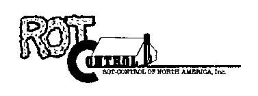 ROT CONTROL ROT-CONTROL OF NORTH AMERICA, INC.