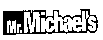 MR. MICHAEL'S