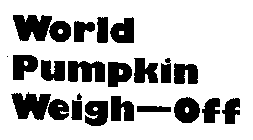 WORLD PUMPKIN WEIGH-OFF