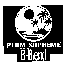 PLUM SUPREME B-BLEND