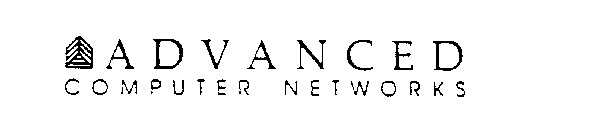 ADVANCED COMPUTER NETWORKS