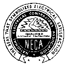 THE SEAL THAT SYMBOLIZES ELECTRICAL SATISFACTION NATIONAL ELECTRICAL CONTRACTORS ASSOCIATION QUALIFIED ELECTRICAL CONTRACTORS NECA