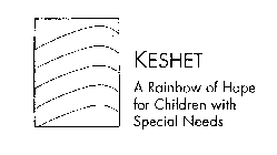 KESHET A RAINBOW OF HOPE FOR CHILDREN WITH SPECIAL NEEDS