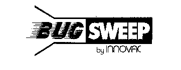 BUG SWEEP BY INNOVAC