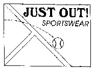 JUST OUT! SPORTSWEAR