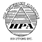 HIGH PERFORMANCE ALTERNATIVE SOLUTIONS INC. HPA
