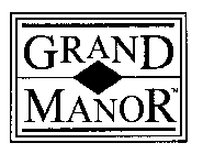 GRAND MANOR