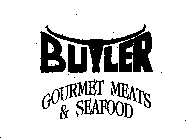 BUTLER GOURMET MEATS & SEAFOOD